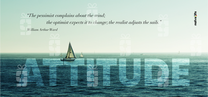 Art Poster with the word ATTITUDE in large text and a William A. Ward quote “The pessimist complains about the wind; the optimist expects it to change; the realist adjusts the sails.” — William Arthur Ward