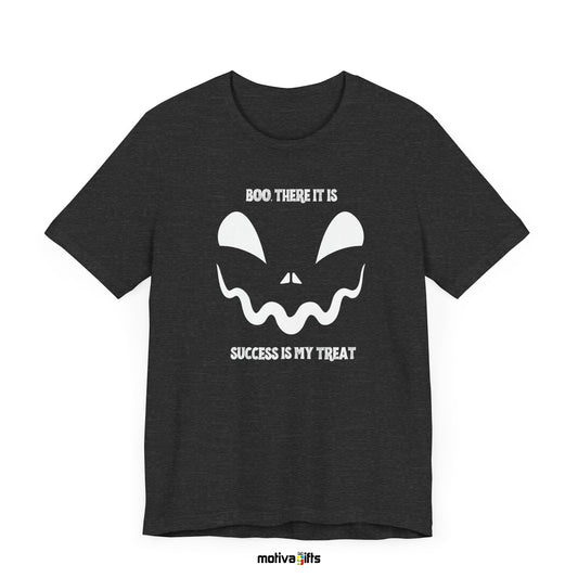 Boo, There is /Success is My Treat Unisex Crewneck Tshirt_Dark Grey Heather_Front_Motiva Gifts 