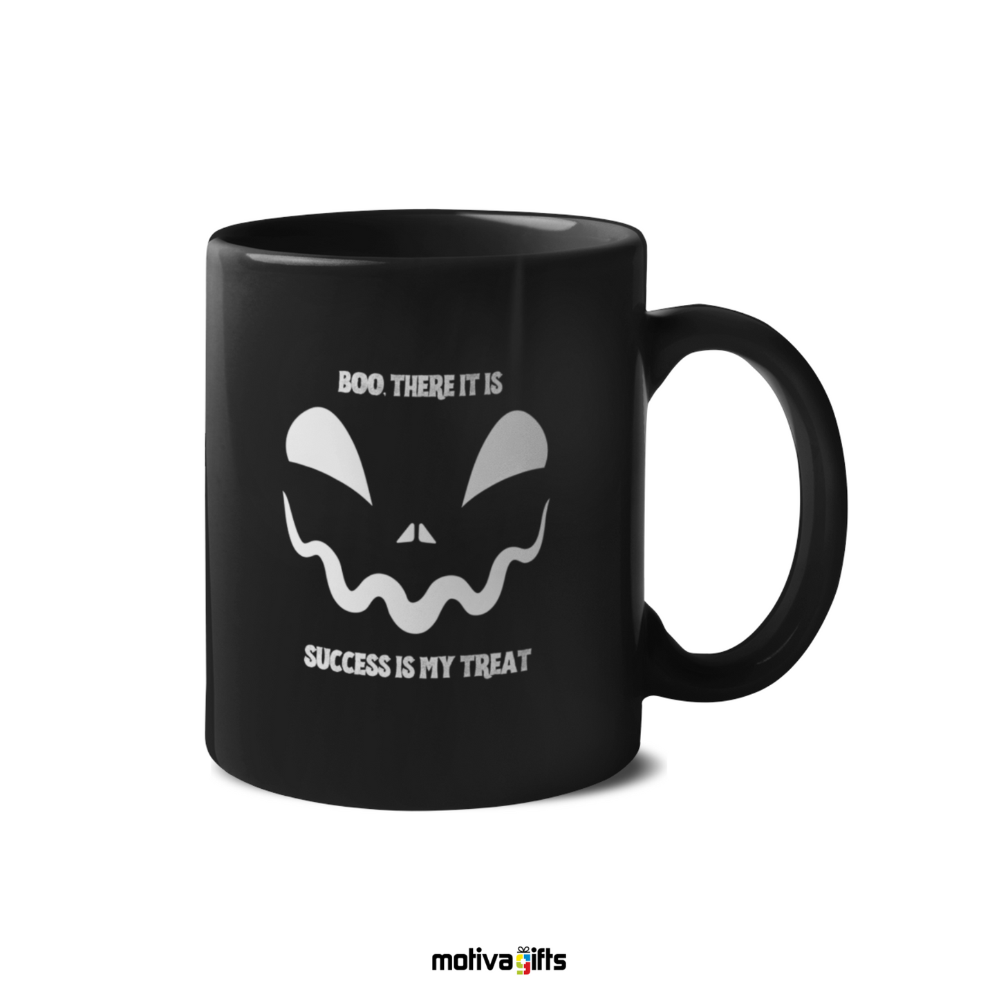 Boo, There is /Success is My Treat Mug,Black,11 oz, Motiva Gifts