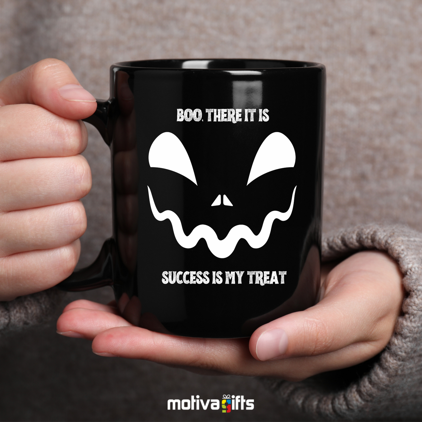 Person holding a Mug Boo, There is /Success is My Treat Mug,Black,11 & 15 oz, Motiva Gifts