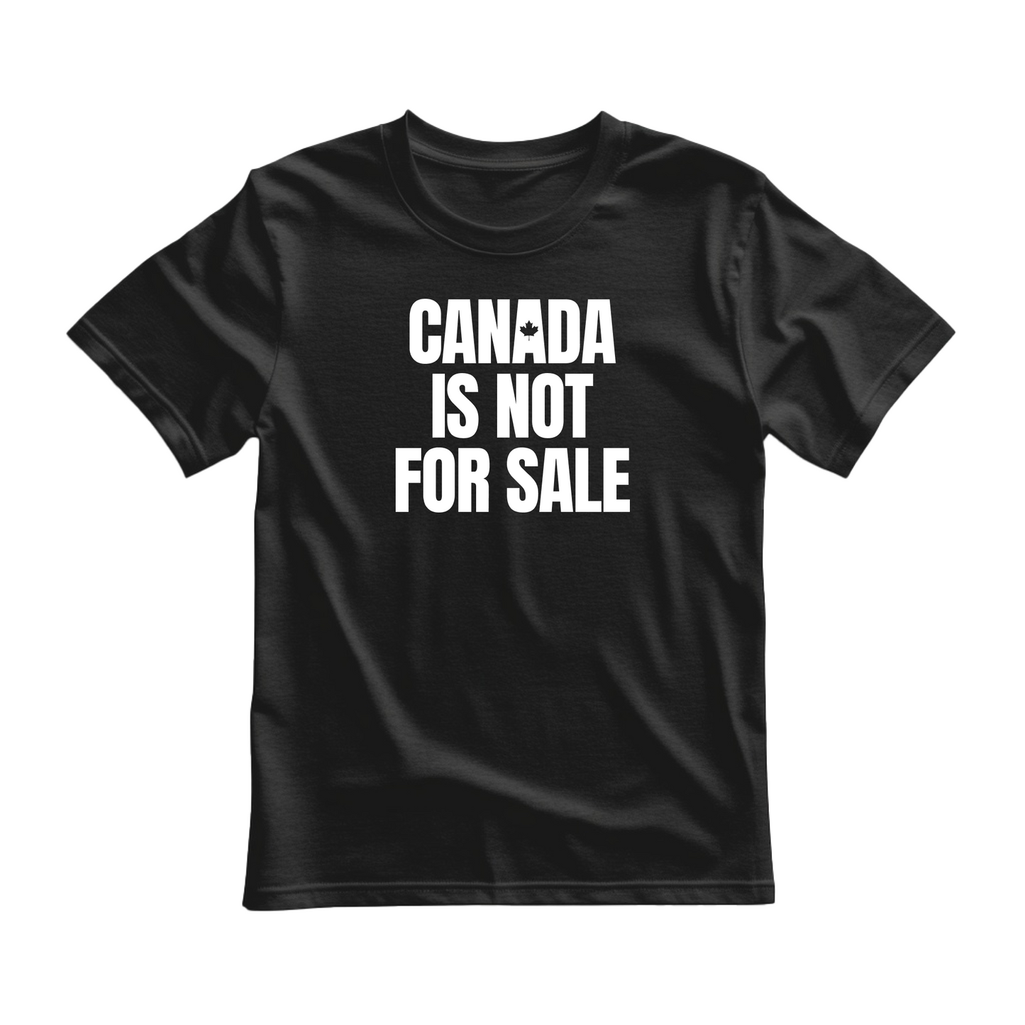 Black flat-lay T-shirt featuring white typography that reads Canada is Not for Sale.