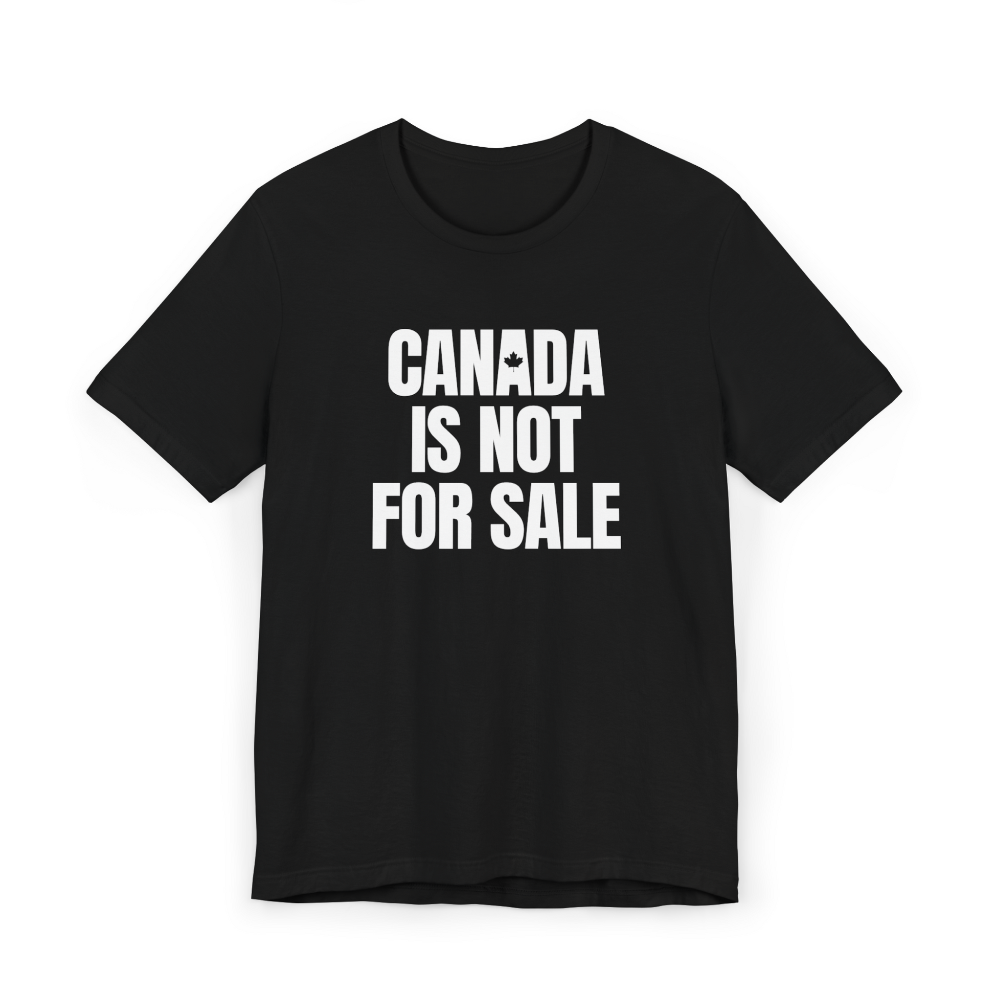 Black flat-lay T-shirt featuring white typography that reads Canada is Not for Sale.