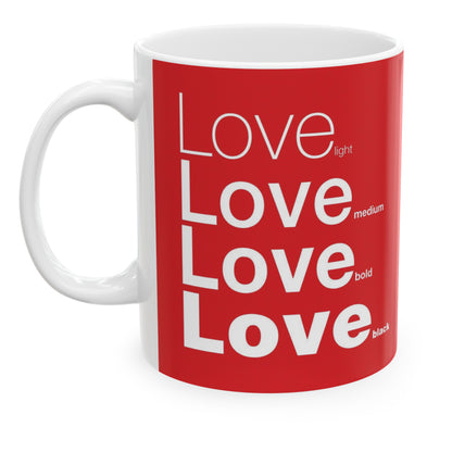 White ceramic mug with a red wraparound design and the word 'Love' printed in white in four typography styles: light, medium, bold, and black. Clean white background