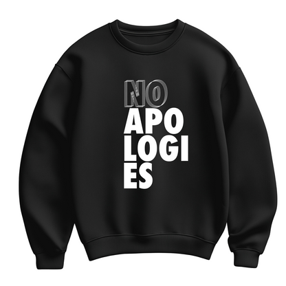 Black flat-lay Unisex Crewneck Sweatshirt featuring bold white typography that reads No Apologies