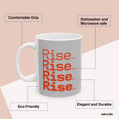 Rise Motivate Words Grey Mug Benefits: comfortable grip, eco-friendly, dishwasher and microwave safe, elegant and durable. By Motiva Gifts