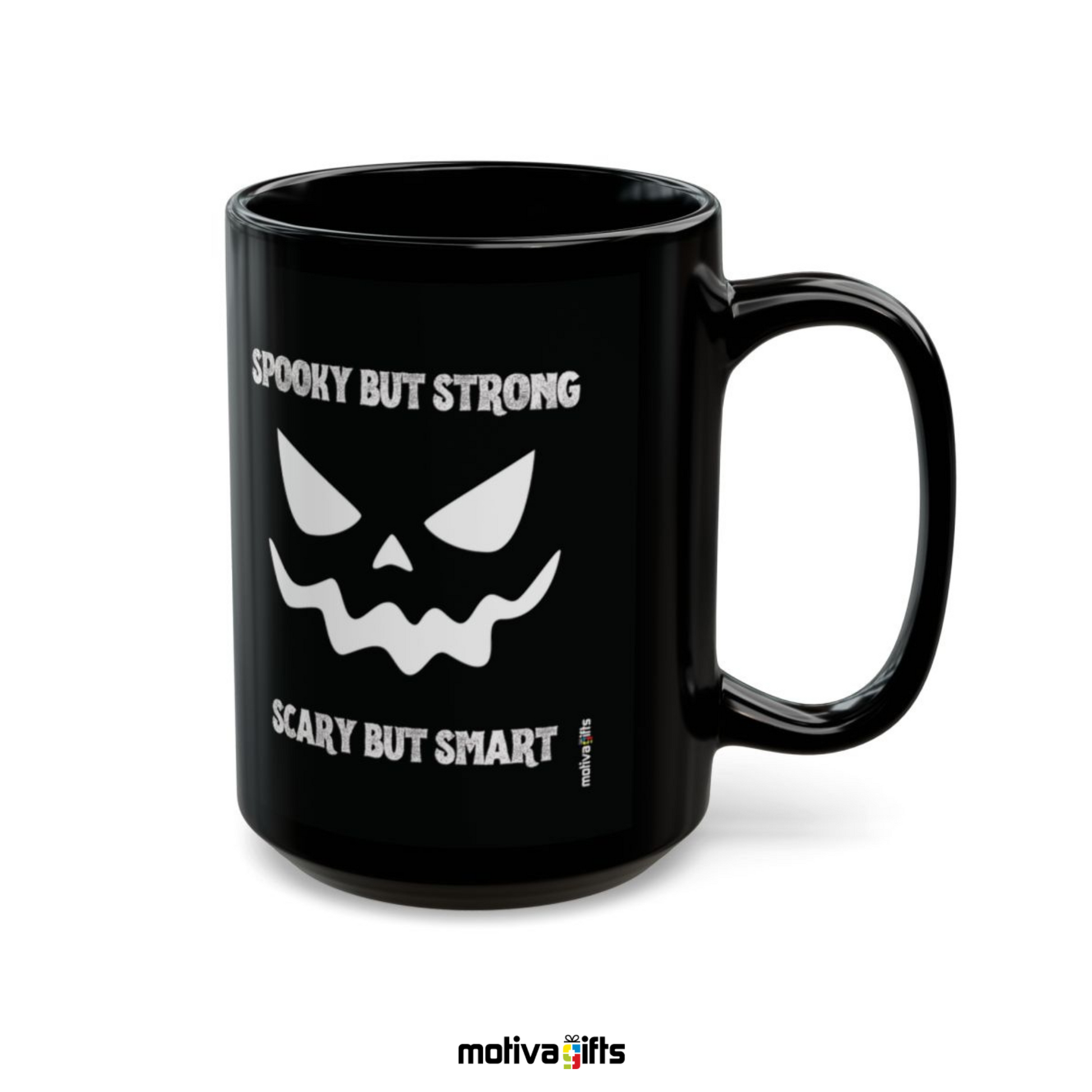 Spooky But Strong, Scary But Smart Mug,Black,15 oz, Motiva Gifts