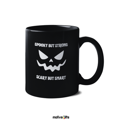 Spooky But Strong, Scary But Smart Mug,Black,11 & 15 oz, Motiva Gifts