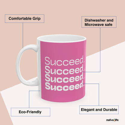 Succeed Motivate Words Pink Mug Benefits: comfortable grip, eco-friendly, dishwasher and microwave safe, elegant and durable. By Motiva Gifts.