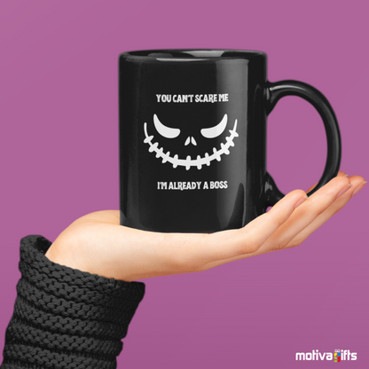 Woman holding a mug You Can't Scare Me I'm Already a Boss ,Black,11 oz, Motiva Gifts